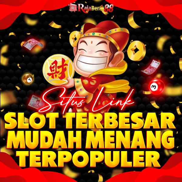 RAJABERAS88 - Daftar Situs Toto Slot Gacor & Link Togel Online Resmi Terpercaya Hadiah Terbesar